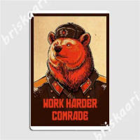 Work Harder Comrade Metal Signs Wall Mural Bar Cave create Wall Plaque Tin sign Posters
