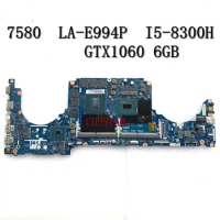 LA-E994P I5-8300H GTX1060 6GB FOR dell VOSTRO 15 7580 7588 Laptop Notebook Motherboard DDK51 DDK52 CN-0HN90M HN90M