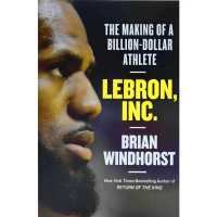 Bookxcess - LEBRON, INC.: THE MAKING OF A BILLION-DOLLAR ATHLETE (ISBN: 9781538730874)