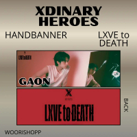 HAND BANNER XDINARY HEROES LXVE TO DEATH 2SISI KPOP UNOFFICIAL GAON GUNIL JOOYEON JUNGSU JUNHAN ODE