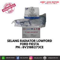 SELANG RADIATOR LOW, FORD FIESTA PN : 8V218B273CE