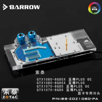 Barrow BS-ZOZ1080-PA GPU Water Block for ZOTAC Extreme GTX1080/1070 LRC2.0 water cooler