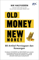 Old Money New Money: 88 Artikel Perniagaan Dan Kewangan