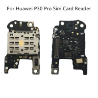1pcs For Huawei P30 Pro Sim Card Reader Replacement Repair Parts For Huawei P30 Pro Sim Card Holder Flex Cable Repair Parts