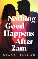 Literature Book - Nothing Good Happens After 2 AM - 9780008700591