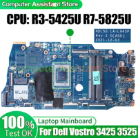 For Dell Vostro 3425 3525 Laptop Mainboard LA-L945P 0PRRG1 0R9JV9 R3-5425U R7-5825U Notebook Motherboard