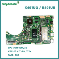 K401UQ with i5 i7-6th 7th CPU GT940M-V2G 4GB-RAM Laptop Motherboard For Asus K401U A401UB K401UQ K401UB K401UQK Mainboard