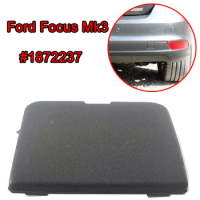 For Ford Focus Mk3 Hatchback 2014 2015 2016 2017 2018 Car Replacement Rear Bumper Hook Eye Tow Cover Cap Car Accessories 1872237