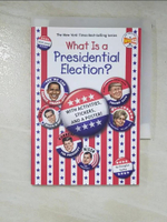 【書寶二手書T2／少年童書_AJQ】What Is a Presidential Election?: The Official Who HQ Election Book_Squier, Robert
