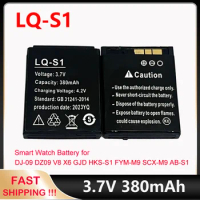 LQ-S1 3.7V 380mAh Smart Watch Battery Lithium Rechargeable Battery For DZ09 V8 X6 W8 A1 AB-S1 FYM-M9 GJD HKS-S1 LQS1 Batteries