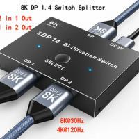 8K DisplayPort Switch Splitter,Bidirectional DP 1.4 Switcher 2 in 1 Out / 1 in 2 Out Multifunctional,with 32.4Gbps Data Transfer