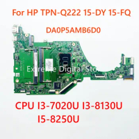 For HP TPN-Q222 15-DY 15-FQ Laptop motherboard DA0P5AMB6D0 with CPU I3-7020U I3-8130U I5-8250U DDR4 100% Tested Fully Work