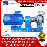 POMPA EBARA 50X40FSHA 0.75KW 1HP 4POLE 3PHASE PUMP CENTRIFUGAL