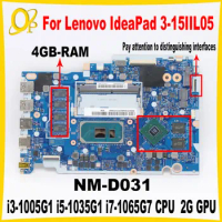 NM-D031 Mainboard for Lenovo IdeaPad 3-15IIL05 laptop motherboard with i3-1005G1 i5-1035G1 i7-1065G7 CPU 2G GPU 4GB-RAM Tested