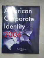 【書寶二手書T6／廣告_JC7】American Corporate Identity 2006_Carter, David E. (EDT)