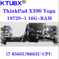 For Lenovo ThinkPad X390 Yoga Laptop Motherboard 18729-1 448.0G105.0011 with i7 8565U/ 8665U CPU 16GB-RAM tested 100% work