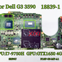 18839-1 Mainboard For Dell G3 3590 Laptop Motherboard With I7-9750 SRF6U CPU GTX1650 4G N18P-G0-MP-A1 GPU DDR4 100% Fully Test.