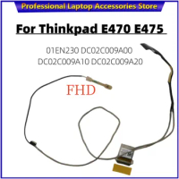 New Original for Thinkpad E470 E475 FHD LCD LED EDP Cable Camera Cable Wire Line 01EN230 DC02C009A00 DC02C009A10 DC02C009A20