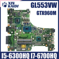 GL553VW For ASUS FX53VW ZX53V ZX53VW GL553VW Laptop Motherboard GL553VD Mainboard With I5-6300HQ I7-6700HQ CPU GTX960M