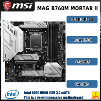 Used Intel B760 Motherboard MSI MAG B760M MORTAR II LGA1700 DDR5 Motherboard Support Intel 12th 13th Gen i9-13900T CPU