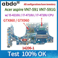 For Acer aspire VN7-591 VN7-591G Laptop Motherboard. 14206-1 448.02W02.0011 W/ I5/I7 CPU.GPU GTX960M/GTX860.tested 100% work
