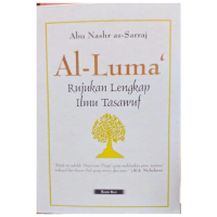 AL LUMA RUJUKAN LENGKAP ILMU TASAWUF - ABU NASHR AS SARRAJ