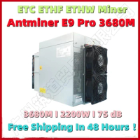 NEW ETHF ETHW ETC Miner Antminer E9 3680MH/S ( With PSU ) 2200W Mining ETH ETC Better Than 6 8 12 GPU Miner S9 S19 PRO E9 2400M
