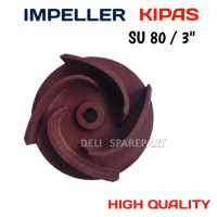 Impeller kipas water pump pompa air alkon SU80 3inchi