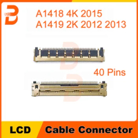 Brand New Laptop LCD LED LVDS Cable Connector 40 Pins For iMac 27" A1419 2K 2012 2013 21.5" A1418 4K 2015 Year