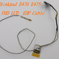 New Original FHD LCD LED EDP Cable Camera Cable Wire Line for Thinkpad E470 E475 01EN230 DC02C009A00 DC02C009A10 DC02C009A20