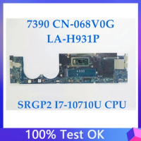 68V0G 068V0G CN-068V0G Mainboard For DELL 7390 Laptop Motherboard EDP35 LA-H931P With SRGP2 I7-10710U CPU 100% Full Working Well