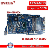 ARMANI13 i5-8250U / i7-8550U CPU 216-0889004 GPU Laptop Motherboard For Dell Inspiron 5370 Notebook Mainboard 05G13R
