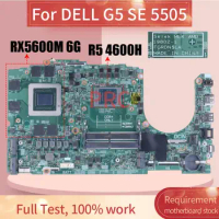 R5 4600H/R7 4800H For DELL G5 SE 5505 Laptop Motherboard Selek MLK AMD 19802-1 GPU RX5600M 6G Notebook Mainboard Tested DDR4