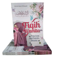 FIQIH KEWANITAAN Terjemah Kitab Al Ibanah Wal Ifadoh Belajar Tuntas Haidl Nifas dan Istihadhoh