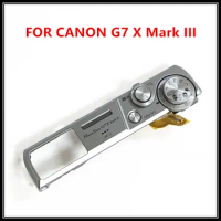 NEW Original For Canon Powershot G7X Mark III G7X3 , G7X III Top Cover Shell Case Frame Plate Black Silver