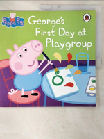 【書寶二手書T2／命理_EOI】Peppa Pig George's First Day at Playgroup_Neville Astley, Mark Baker