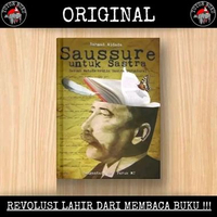 Saussure Untuk Sastra - Rh Widada