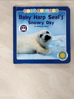 【書寶二手書T6／語言學習_GZQ】Baby Harp Seal’s Snowy Day_Parisi, Anthony