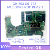 Mainboard MU5DC/CH7DC REV:2.1 With I7-6700HQ/I7-7700HQ CPU For Acer G9-593 G9-793 Laptop Motherboard GTX1060 GTX1070 100% Tested