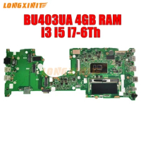 BU403UA Laptop Motherboard For ASUS PRO B8430UA P5430UA BU403U PU403UA I3 i5 i7 6th CPU 4GB RAM