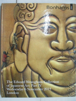 【書寶二手書T7／收藏_ORW】Bonhams_The Edward Wrangham…Part IV_2013/11/6