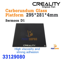 Creality Part Sermoon D1 Carborundum Glass Platform 295x281x4mm ฐานรองพิมพ์กระจกเคลือบ 3D Printer Pa