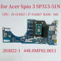 for Acer Spin 3 SP313-51N Laptop Motherboard CPU:I5-1135G7 / I7-1165G7 RAM:16G NBA5P11004 203022-1 448.0MF02.0011 Test OK