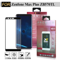 XM ASUS Zenfone Max Plus ZB570TL 滿版鋼化 2.5D鋼化玻璃保護貼-黑
