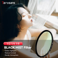7artisans Black Mist Diffusion 1/2 1/4 1/8 Filter 46mm-82mm Mist Dreamy Cinematic Effect for Video/Vlog/Portrait Photography