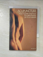 【書寶二手書T8／醫療_CJU】Acupuncture_Felix Mann