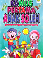 Kamus Pertama Anak Soleh (BM/ BI/ Jawi) [KualitiBooks] [RAK P4]