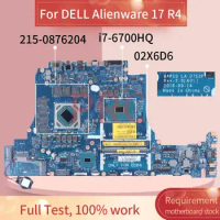 For DELL Alienware 17 R4 15 R3 i7-6700HQ Laptop Motherboard LA-D752P 02X6D6 SR2FQ 215-0876204 DDR4 Notebook Mainboard