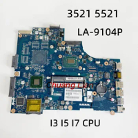 LA-9104P For Dell Inspiron 3521 5521 Laptop Motherboard With I3-3217U I5-3317U I7-3537U CPU 100% Fully Tested