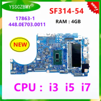 NEW 17863-1 448.0E703.0011 For Acer Swift 3 SF314-54 SF314-54G Laptop Motherboard With CPU i3 / i5 / i7 / RAM 4G / NBGXL11005